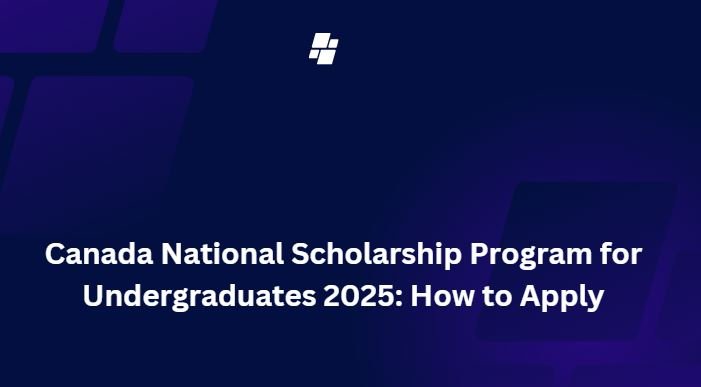 Canada National Scholarship Program