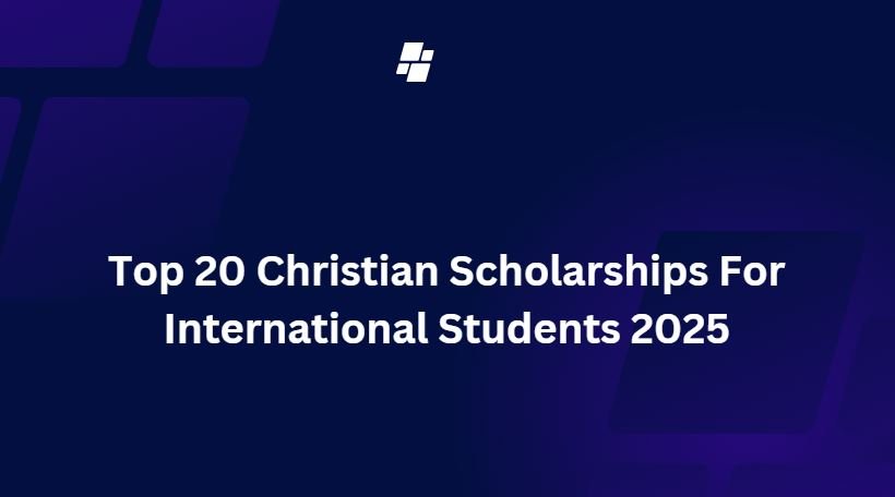 Christian Scholarships For International Students